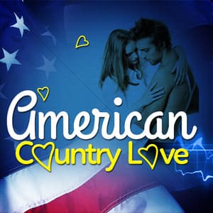 American Country Love - American Country Hits