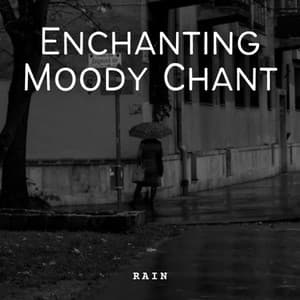 Rain: Enchanting Moody Chant - The SubOceaners