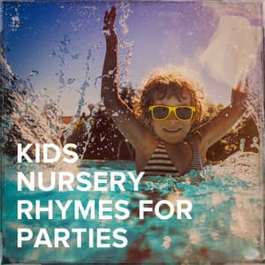 Kids Nursery Rhymes for Parties - Die Kindergarten Kids