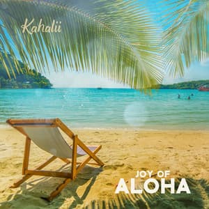 Joy of Aloha - Kahalii