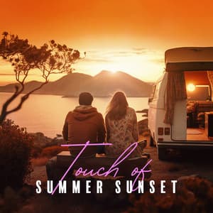 Touch of Summer Sunset: Calming Bossa Nova, Holiday Vibe, Enjoyable Moments - Bossa Cafe en Ibiza