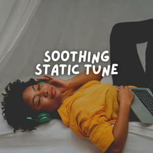 Soothing Static Tune - Vacuum Cleaner White Noise