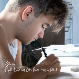 Study: Light Rain and Calm Piano Music Vol. 1 - Studying Music