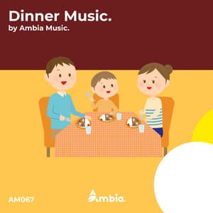 Dinner Music - Ambia Music