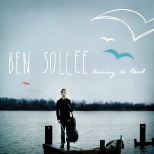 Learning to Bend - Ben Sollee