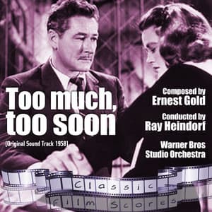 Too much, Too Soon - Warner Bros Studio Orchestra