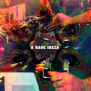 8 Rave Ibeza - Ibiza DJ Rockerz