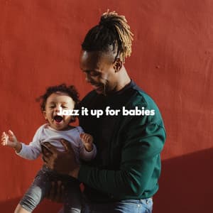 Jazz it up for babies - Preschool Kids