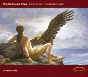 Alkan: Grande Sonate - 3 Grandes Études - Charles-Valentin Alkan