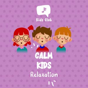 Calm Kids Relaxation - Zumoberry