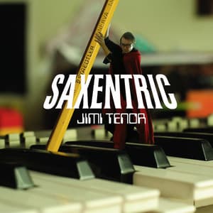 Saxentric - Jimi Tenor