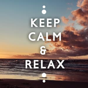 Keep Calm & Relax - Cafe Tantra Chill