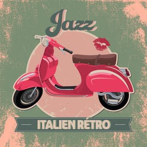 Jazz italien rétro: Musique instrumentale douce d'un café italien - La Musique de Jazz de Détente