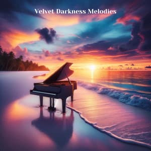 Velvet Darkness Melodies - Relaxing Instrumental Music