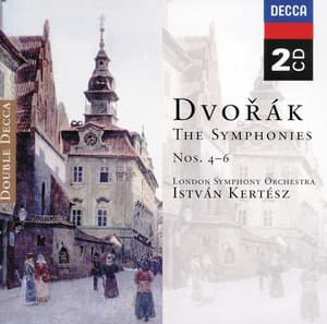 Dvorák: Symphonies Nos.4-6 - Antonín Dvořák
