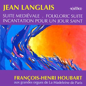 Langlais: Organ Works - Jean Langlais