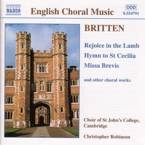 Britten: Rejoice in the Lamb / Hymn To St. Cecilia / Missa Brevis, Op. 63 - Benjamin Britten