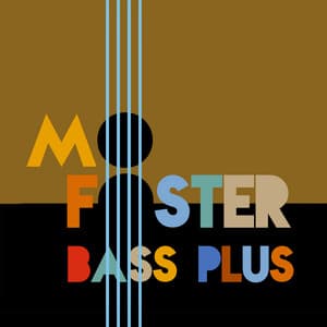 Bass Plus - Mo Foster
