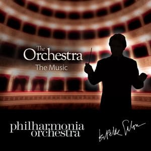 The Orchestra: Music From The App - Philharmonia Orchestra