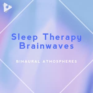 Sleep Therapy Brainwaves - Binaural Atmospheres