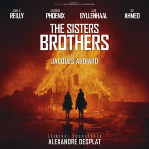 The Sisters Brothers - Alexandre Desplat