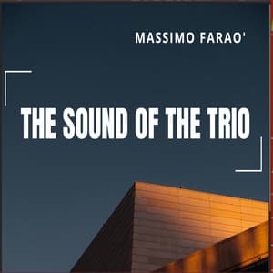 The Sound of the Trio - Massimo Faraò