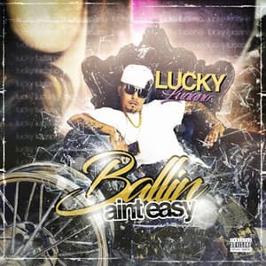 Ballin Ain't Easy - Lucky Luciano