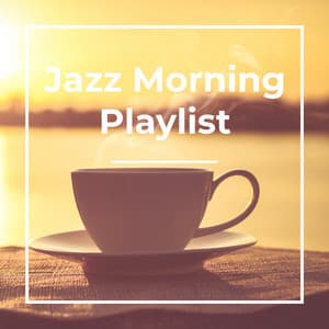 Jazz Sunrise Music - Coffee House Classics