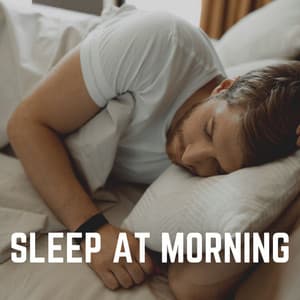 Sleep At Morning - Flows of Sleep