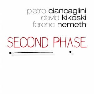 Second Phase - Pietro Ciancaglini