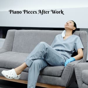 Piano Pieces After Work - Work Music Playlist