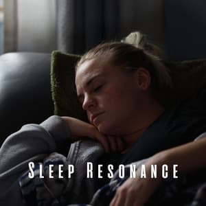 Sleep Resonance: Tranquil Chill Music - Sounds for Life