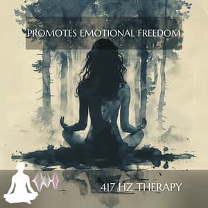 Promotes Emotional Freedom - 417 Hz Therapy