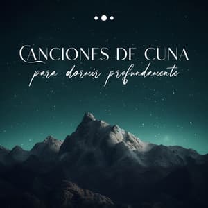 Canciones de cuna para dormir profundamente: Música tranquila de piano y naturaleza - Sueño Profundo Club