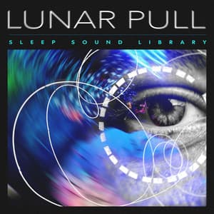 Lunar Pull - Sleep Sound Library