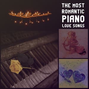 The Most Romantic Piano Love Songs: Music for Lovers, Valentine’s Day, Winter Time, Easy Listening, Dinner Music, Piano Solo, Romantic Candle Light & Bottle of Wine - Pianobar Moods
