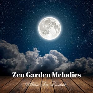 Zen Garden Melodies: Music For Quietude - Garden of Zen Music
