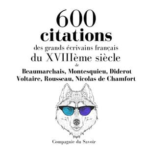 600 citations des grands écrivains français du XVIIIème siècle - Beaumarchais