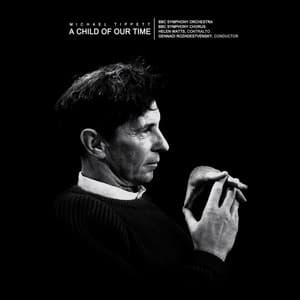Tippett: A Child Of Our Time - Michael Tippett