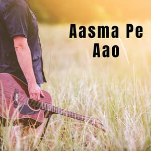 Aasma Pe Aao - Aadesh Shrivastava