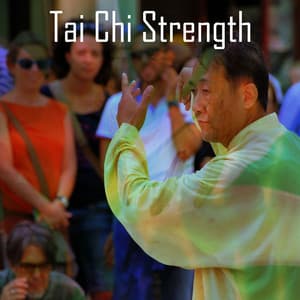Tai Chi Strength - Meditación Interna