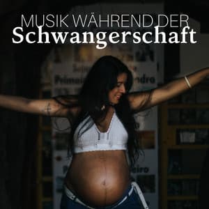 Musik während der Schwangerschaft: Musik für 9 Monate, Entspannungsmusik für Schwangerschaft und Babyzeit - Schlaf Klang