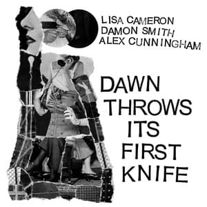 Dawn Throws Its First Knife - Lisa Cameron