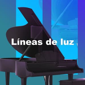 Líneas de luz - Piano para Relaxar