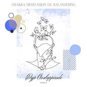 Chakra Meditasjon og Balansering - Dyp Avslappende Harmoni