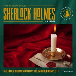 Sherlock Holmes und das Freimaurerkomplott - Arthur Conan Doyle