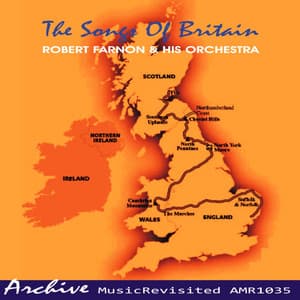 The Songs of Britain - Robert Farnon And His Orchestra