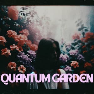 Quantum Garden: Synthetic Bloom - Cool Time Ensemble Music