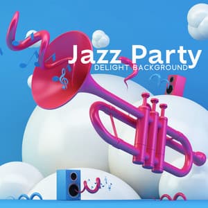 Jazz Party Delight Background - Chillout Jazz