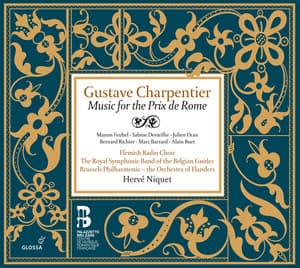 Charpentier: Music for the Prix de Rome - Gustave Charpentier